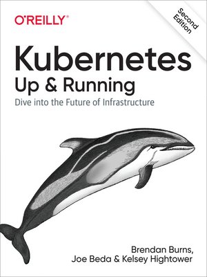 cover image of Kubernetes: Up and Running